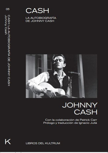 Cash. La  Biografia  De  Johnny  Cash
