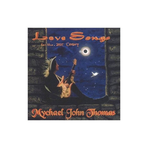 Thomas Mychael John Love Songs For The 21st Century Usa Cd