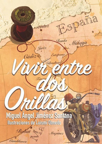 Vivir Entre Dos Orillas, De Miguel Ángel Jiménez Santana. Grupo Editorial 33, Tapa Blanda En Español, 2022