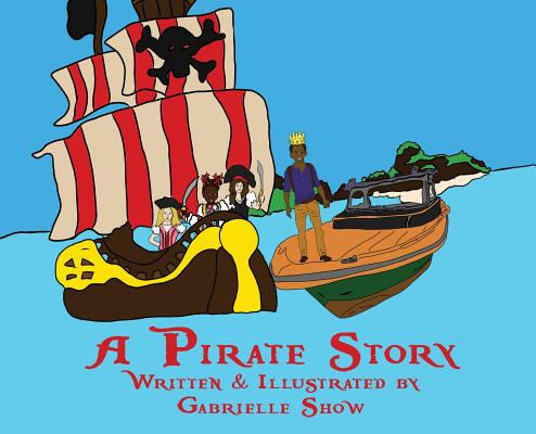 Libro A Pirate Story - Show, Gabrielle