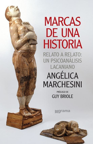 Marcas De Una Historia - Angelica Marchesini