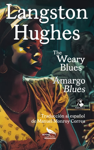 The Weary Blues / Amargo Blues / Hughes, Langston
