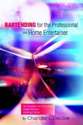Libro Bartending For The Professional And Home Entertaine...