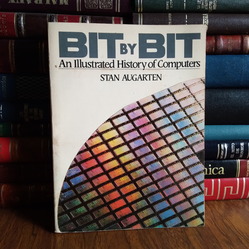 Bit By Bit: An Illustrated History Of Computers