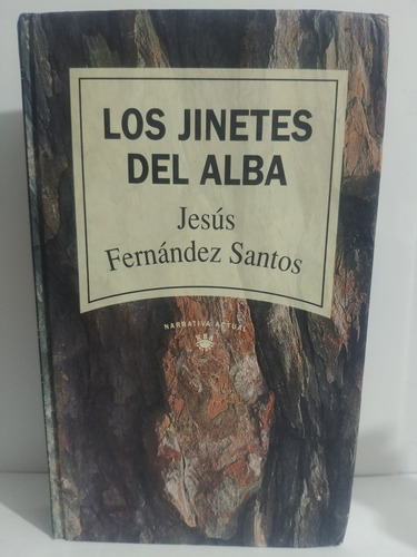 Los Jinetes Del Alba Jesus Fernandez Santos, Original Usado