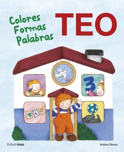 Teo Colores Formas Palabras / Violeta Denou / Enviamos