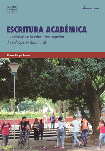 Escritura Académica E Identidad En La Educación Superior