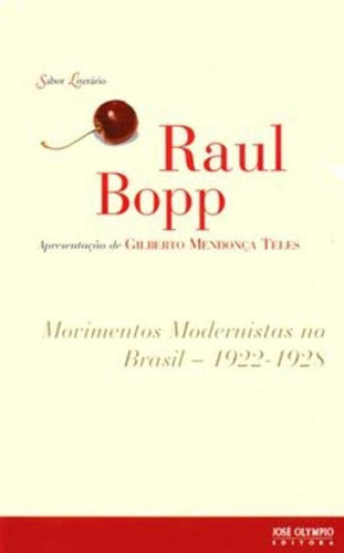 Libro Movimentos Modernistas No Brasil 1922 1928 De Bopp Rau