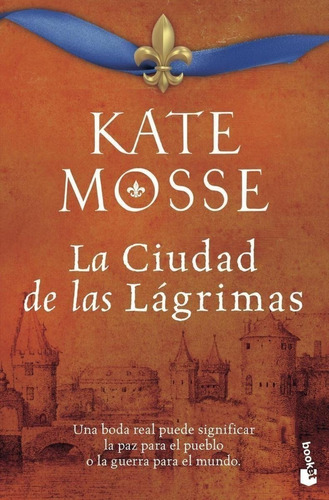 Libro: La Ciudad De Las Lágrimas. Mosse, Kate. Booket