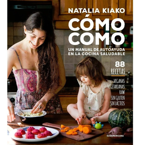 Como Como Cocina Saludable Natalia Kiako