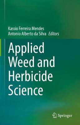 Libro Applied Weed And Herbicide Science - Kassio Ferreir...