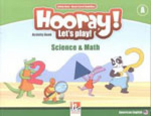 Hooray! Let's Play! Level A - Activity Book - Second Edition: Science And Math, De Aoun, Collete. Editora Helbling Languages ***, Capa Mole Em Inglês