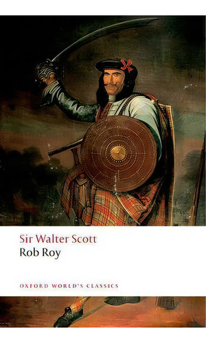 Rob Roy, De Sir Walter Scott. Editorial Oxford University Press, Tapa Blanda En Inglés