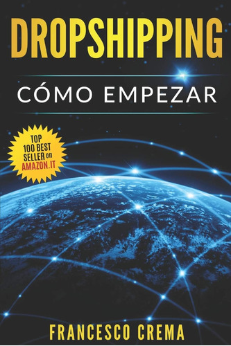 Libro: Dropshipping: Cómo Empezar, Guía Para Comenzar El Env