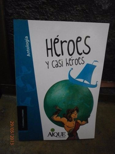 Heroes Y Casi Heroes - Latramaquetrama - Aique