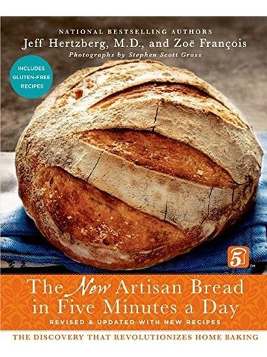 Book : The New Artisan Bread In Five Minutes A Day The...