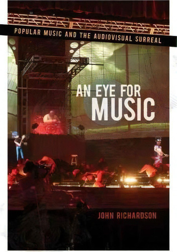 An Eye For Music, De John Richardson. Editorial Oxford University Press Inc, Tapa Blanda En Inglés