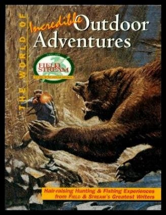 The World Of Incredible Outdoor Adventures (field  Y  Stream