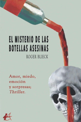 Libro: El Misterio De Las Botellas Asesinas (spanish Edition