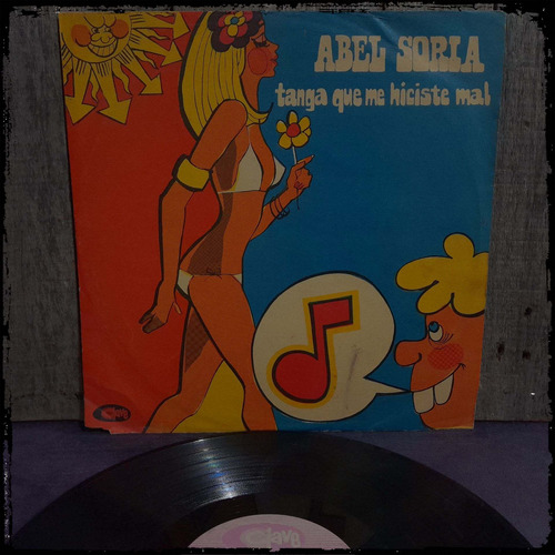 Abel Soria - Tanga Que Me Hiciste Mal  - Uru 1975 Vinilo Lp