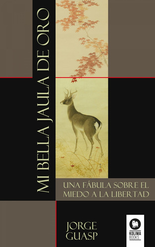 Libro Mi Bella Jaula De Oro - Guasp, Jorge