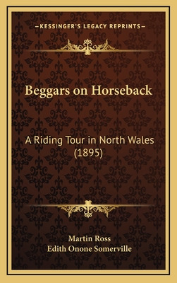 Libro Beggars On Horseback: A Riding Tour In North Wales ...