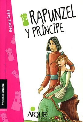 Libro Rapunzel Y Principe Latramaquetrama De Beatriz Actis