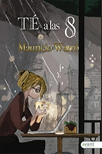 Té A Las 8 - Mauricio Warró, De Mauricio Warró. Editorial Casa Magno, Tapa Blanda En Español