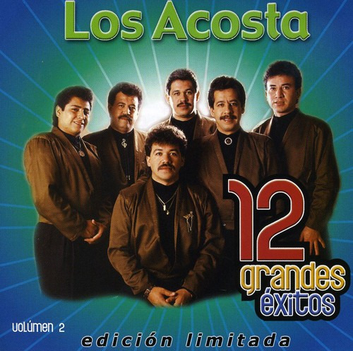 Los Acosta Vol. 2-12 Grandes Exitos Cd