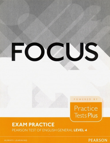 Focus Exam Practice General Level 4 C1 