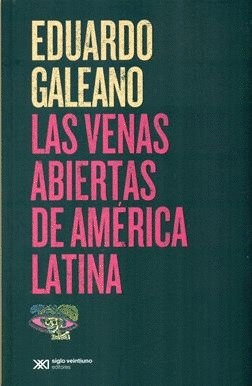 Libro Venas Abiertas De América Latina, Las Nvo