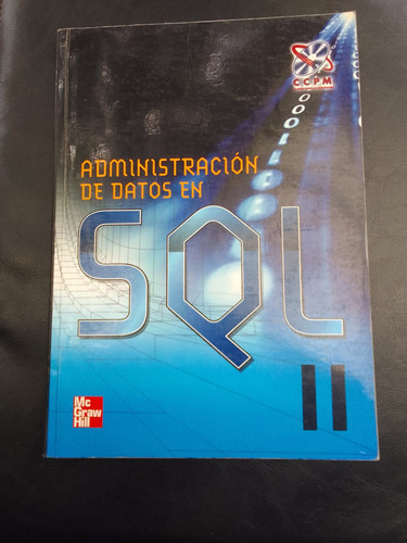 Libro Administración De Datos En Sql Ii  Ccpm 