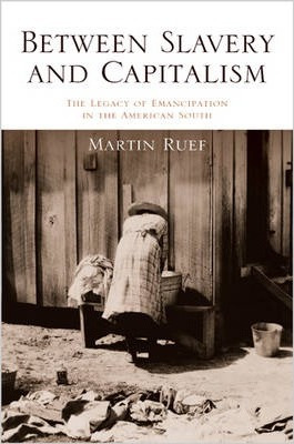 Libro Between Slavery And Capitalism - Martin Ruef