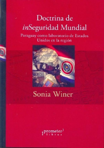 Libro - Doctrina De Inseguridad Mundial - Winer, Sonia, De 