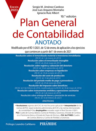Plan General De Contabilidad Anotado: Modificado Por El Rd 1/2021, De 12 De Enero, De Jimenez Cardoso, Sergio M./arquero Monta. Editorial Pirámide, Edición 1 En Español, 2023