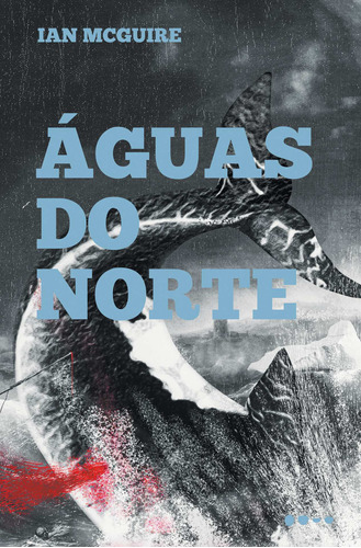 Águas do norte, de McGuire, Ian. Editora Todavia, capa mole em português, 2021