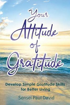 Libro Your Attitude Of Gratitude : Develop Simple Gratitu...