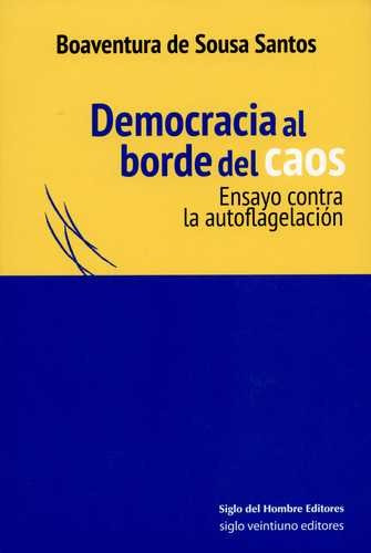 Libro Democracia Al Borde Del Caos. Ensayo Contra La Autofl