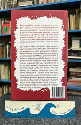 Esteban Echeverría El Poeta Romántico