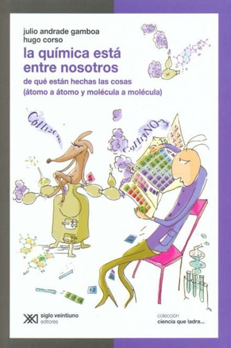 Quimica Esta Entre Nosotros - Corso - Siglo Xxi - Libro