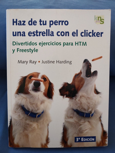 Haz De Tu Perro Una Estrella Con El Clicker - Ray / Harding 