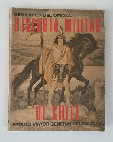 Libro Historia Militar De Chile Tomo Ii
