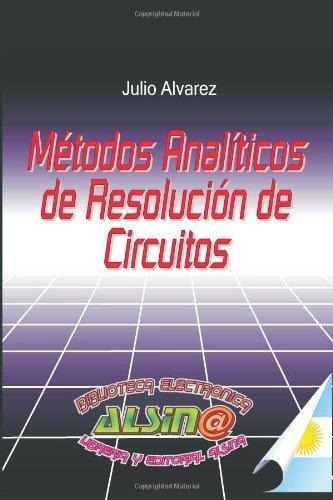 Metodos Analiticos De Resolucion De Circuitos