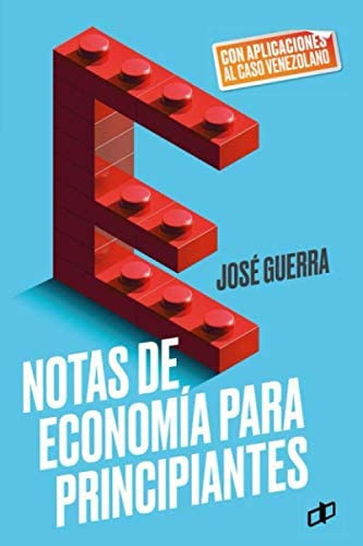 Libro: Notas De Economía Para Principiantes: Con Aplicacione