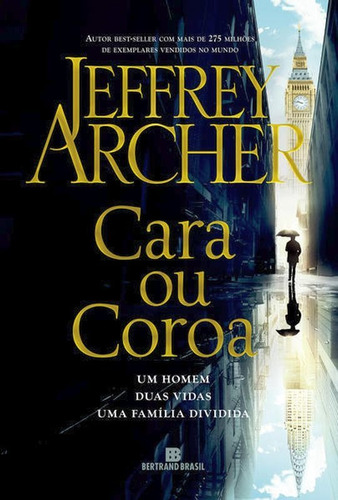 Cara ou Coroa, de Archer, Jeffrey. Editora Bertrand Brasil, capa mole em português