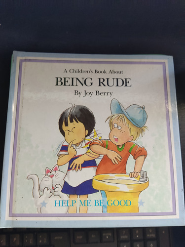 Help Me Be Good Being Rude Joey Berry Ed Grolier