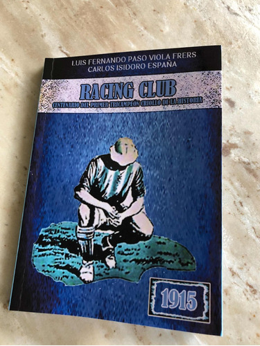 Racing Club-centerario Del Primer Tricampeón Criollo