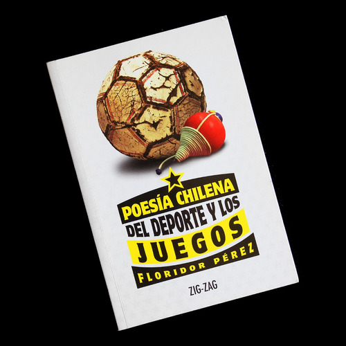 ¬¬ Libro Poesía Chilena Deporte Juegos / Floridor Pérez Zp