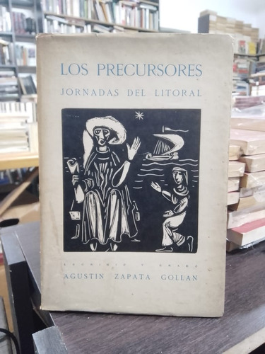 Agustín Zapata Gollán. Los Precursores