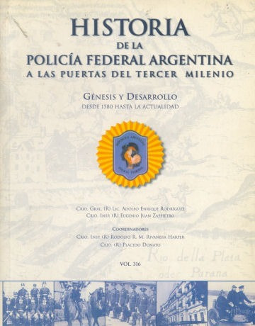 Imagen 1 de 5 de Historia De La Policia Federal Argentina A Las Puertas Del